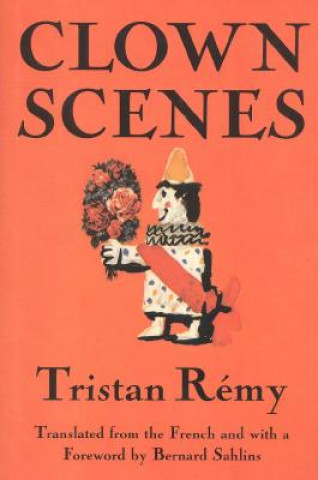 Kniha Clown Scenes Tristan Remy