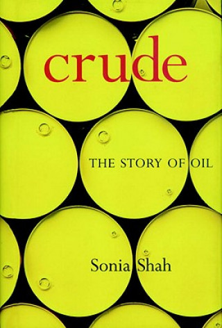 Carte Crude Sonia Shah