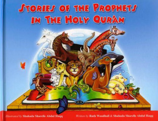 Book Stories of the Prophets in the Holy Qu'ran Ruth Woodhall