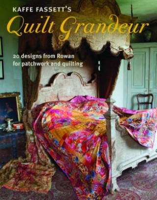 Книга Kaffe Fassett's Quilt Grandeur: 20 Designs from Rowan for Patchwork and Quilting Kaffe Fassett