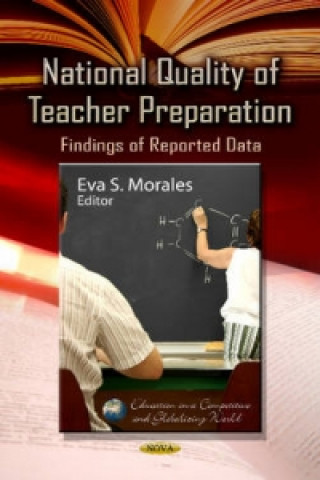 Книга National Quality of Teacher Preparation Eva S Morales