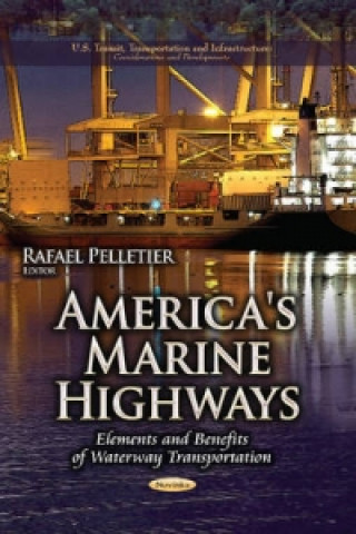 Книга America's Marine Highways Rafael Pelletier