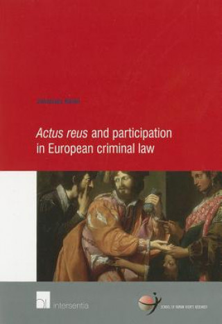 Kniha Actus Reus and Participation in European Criminal Law Johannes Keiler