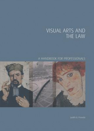 Carte Visual Arts and the Law Judith B Prowda