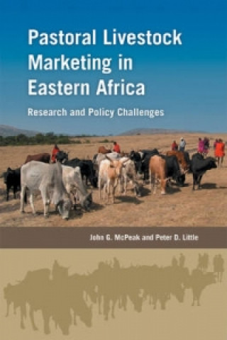 Kniha Pastoral Livestock Marketing in Eastern Africa John G McPeak