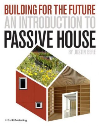 Knjiga Introduction to Passive House Justin Bere