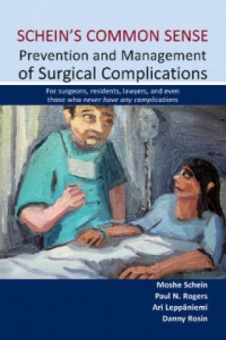 Kniha Schein's Common Sense Prevention and Management of Surgical Complications Moshe Schei