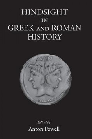 Knjiga Hindsight in Greek and Roman History Anton Powell