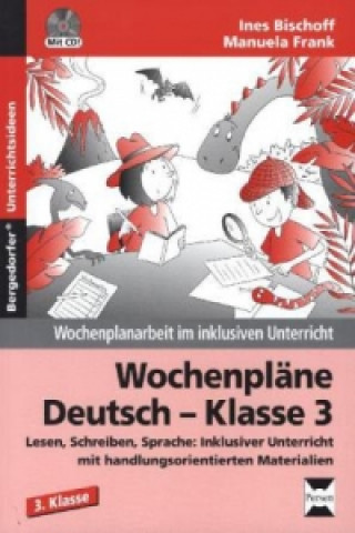 Carte Wochenpläne Deutsch - Klasse 3, m. 1 CD-ROM Ines Bischoff