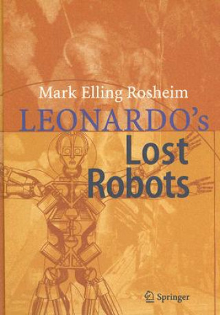 Книга Leonardos Lost Robots Mark E Rosheim