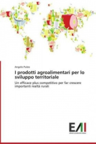 Kniha I prodotti agroalimentari per lo sviluppo territoriale Angelo Puleo