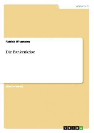 Kniha Bankenkrise Patrick Witzmann