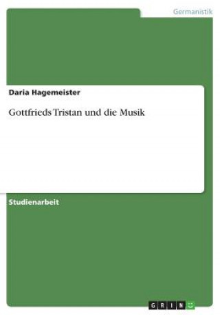 Kniha Gottfrieds Tristan und die Musik Daria Hagemeister