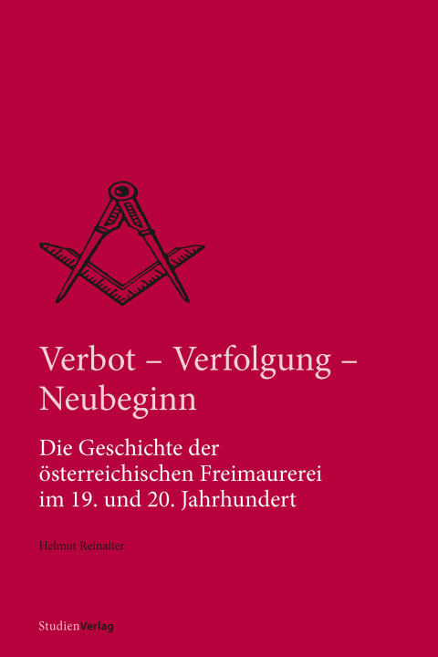 Könyv Verbot, Verfolgung und Neubeginn Helmut Reinalter