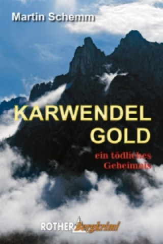 Knjiga Karwendelgold Martin Schemm