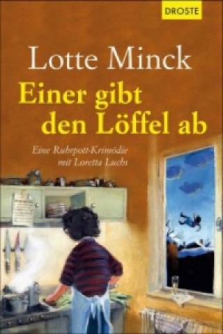 Książka Einer gibt den Löffel ab Lotte Minck