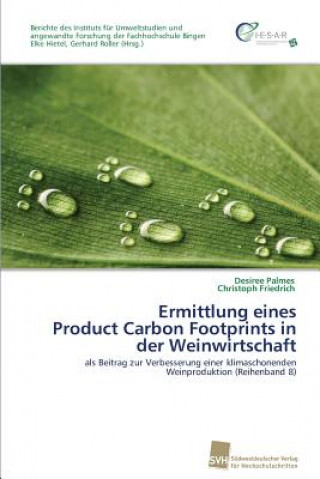 Carte Ermittlung eines Product Carbon Footprints in der Weinwirtschaft Desiree Palmes