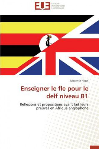 Kniha Enseigner Le Fle Pour Le Delf Niveau B1 Maxence Pittet