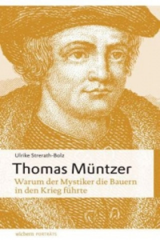 Knjiga Thomas Müntzer Ulrike Strerath-Bolz