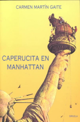 Könyv Caperucita En Manhattan Carmen Martin Gaite