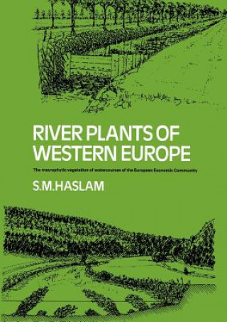 Kniha River Plants of Western Europe S. M. Haslam