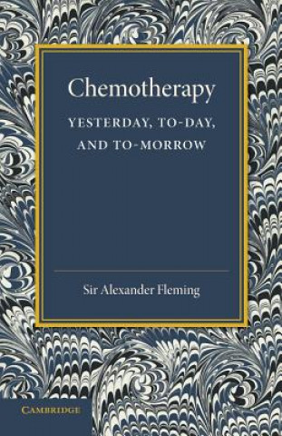 Buch Chemotherapy: Yesterday, Today and Tomorrow Alexander Fleming