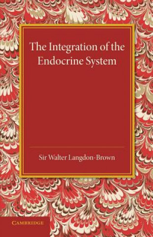 Kniha Integration of the Endocrine System Walter Langdon-Brown