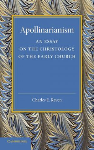 Carte Apollinarianism Charles E. Raven