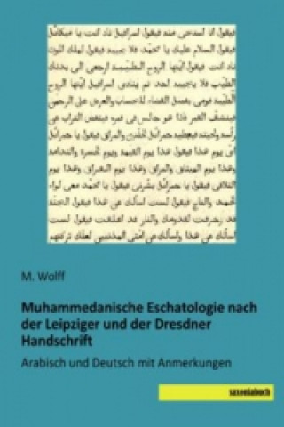 Kniha Muhammedanische Eschatologie nach der Leipziger und der Dresdner Handschrift M. Wolff