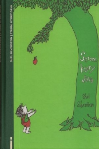 Könyv Strom, ktorý dáva Shel Silverstein