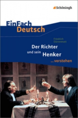 Könyv Friedrich Dürrenmatt: Der Richter und sein Henker Daniela Jahnke