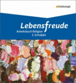 Книга Lebensfreude - Arbeitsbücher katholische Religion für die Grundschule Esther Dreiner