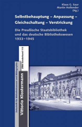 Książka Selbstbehauptung - Anpassung - Gleichschaltung - Verstrickung Klaus G. Saur