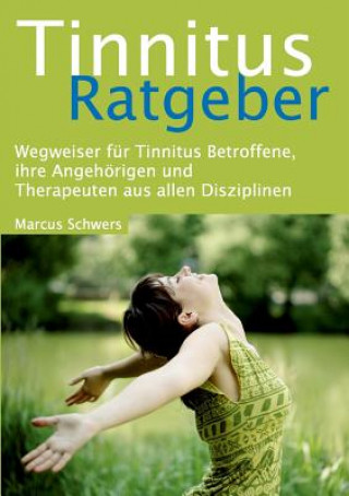 Kniha Tinnitus Ratgeber Marcus Schwers