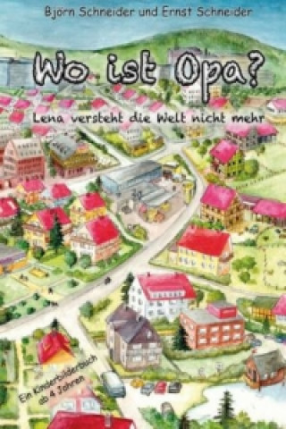 Buch Wo ist Opa? Björn Schneider