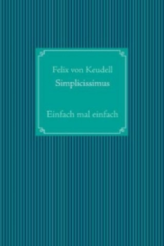 Book Simplicissimus Felix von Keudell