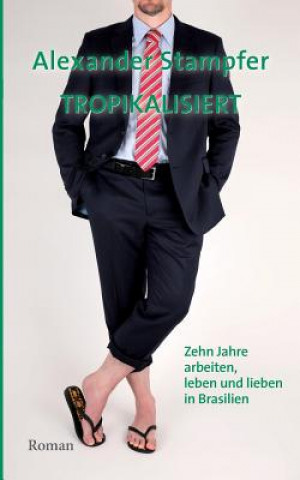 Buch Tropikalisiert Alexander Stampfer