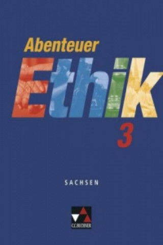 Kniha Abenteuer Ethik Sachsen 3 Jörg Peters