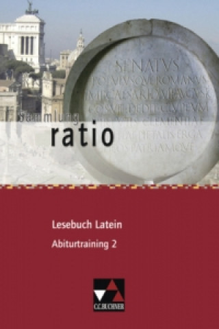 Kniha ratio Lesebuch Latein Abiturtraining 2, m. 1 Buch Christian Engel