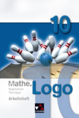 Kniha Mathe.Logo Regelschule Thüringen AH 10, m. 1 Buch Michael Kleine