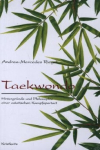 Книга Taekwondo Andrea-Mercedes Riegel