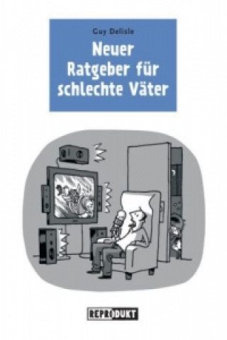 Książka Ratgeber für schlechte Väter 2 Guy Delisle