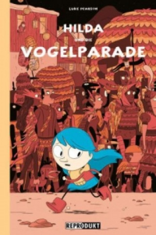 Kniha Hilda und die Vogelparade Luke Pearson