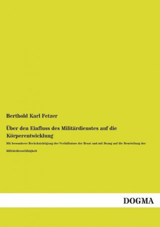 Carte Über den Einfluss des Militärdienstes auf die Körperentwicklung Berthold Karl Fetzer