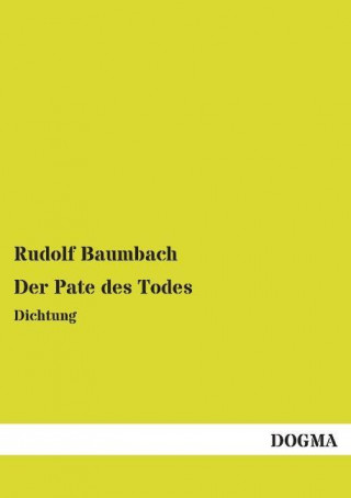 Kniha Der Pate des Todes Rudolf Baumbach