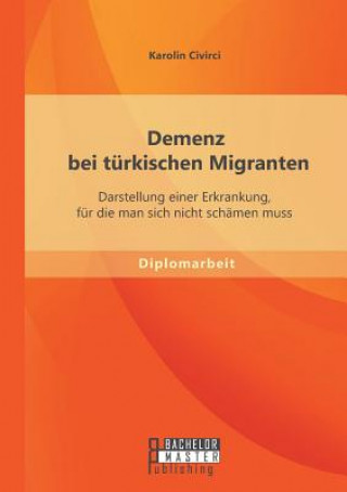 Knjiga Demenz bei turkischen Migranten Karolin Civirci