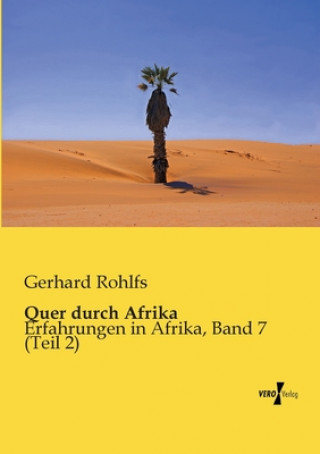 Kniha Quer durch Afrika Gerhard Rohlfs