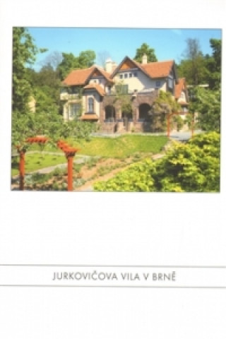 Könyv Jurkovičova vila v Brně Martina Lehmannová