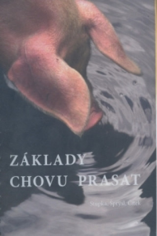 Книга Základy chovu prasat Michal Šprysl