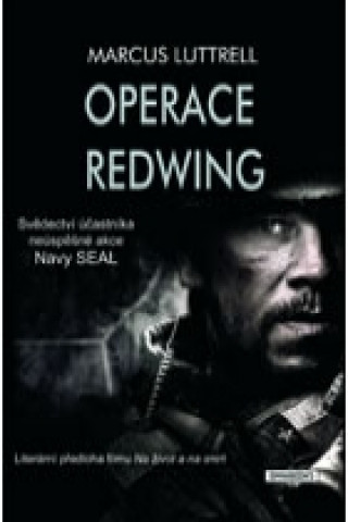 Kniha Operace Redwing Marcus Luttrell